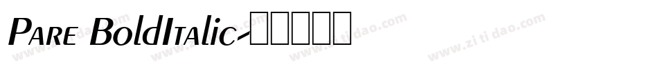 Pare BoldItalic字体转换